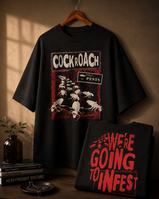 FOR DEAR COCKROACHES OVERSIZED TEE.